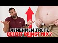 Wieso du NICHT ABNIMMST, trotz KALORIENDEFIZIT! (Adaptive Thermogenese)