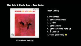 Stan Getz & Charlie Byrd - Bahia (aka 'Baia)