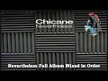 Chicane - Nevertheless Full Album Mixed In Order