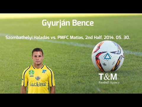 Gyurján Bence - Szombathelyi Haladás vs. PMFC Matias, 2nd Half, 2014.05.30.
