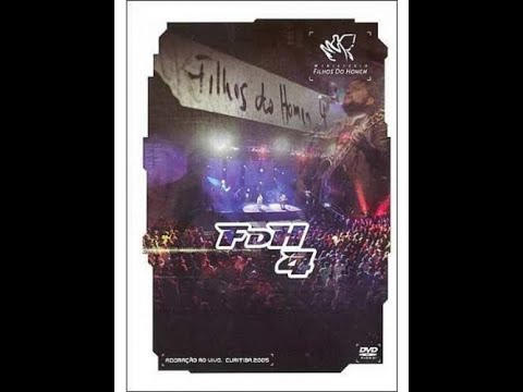 Filhos Do Homem 4 Adoração Ao Vivo Em Curitiba 2005