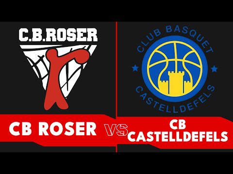 CB ROSER A - CB CASTELLDEFELS | SUPERCOPA FEMENINA JORNADA 7