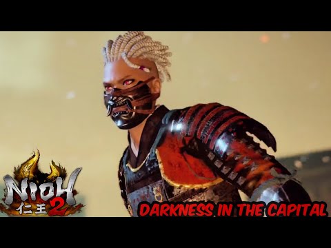 Nioh 2 Darkness in the Capital DLC Playthrough - The Blighted Gate Part 2