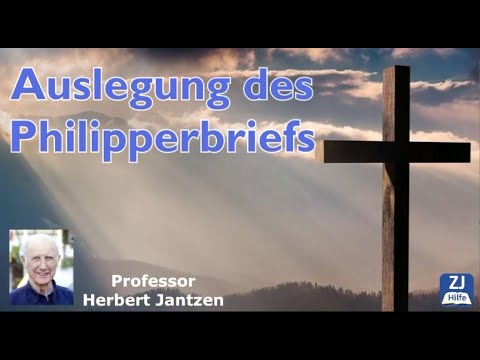 Philipperbrief - Auslegung von Prof. Herbert Jantzen