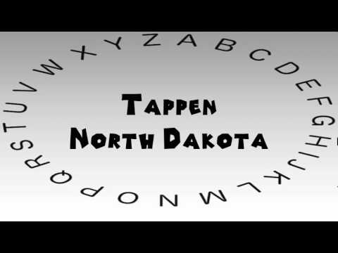 How to Say or Pronounce USA Cities — Tappen, North Dakota