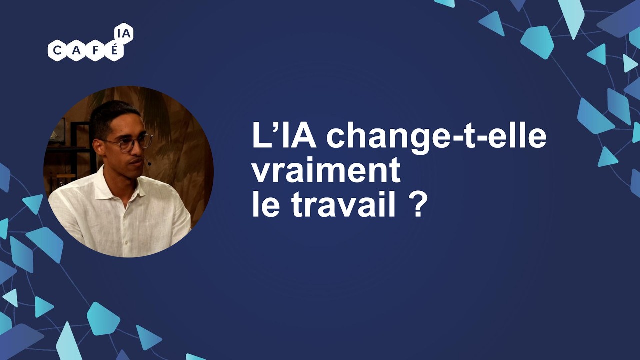 Café IA - L'IA change-t-elle vraiment le travail ?