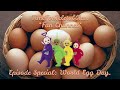 Teletubbies Episode Special World Egg Day