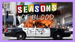 Seasons of Blood: 525,600 Minutes of BLM Riots