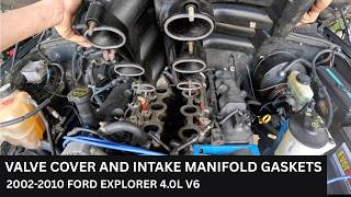 How to Replace Valve Cover and Intake Gaskets - 2002-2010 Ford Explorer/Mountaineer 4.0L SOHC V6