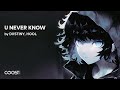 DXSTINY HOOL U NEVER KNOW Official Audio