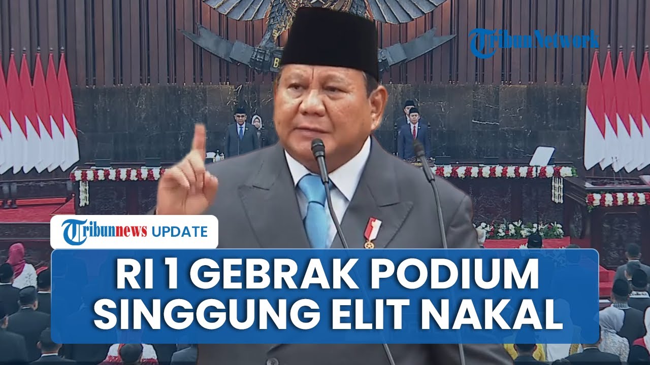 Gebrak Podium di Sidang MPR, Prabowo Tantang Elit Nakal Kami Tidak Gentar Kebesaran & Kekayaanmu