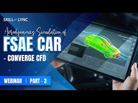 Aerodynamics Simulation of FSAE Car - Converge CFD (Part 3) | Skill-Lync