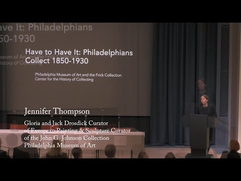 Jennifer Thompson: "John G. Johnson: Lawyer, Collector, Philadelphian"