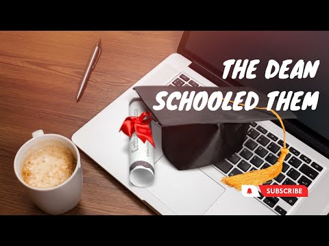 The Dean schooled them - funny real story