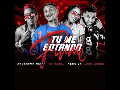 Anderson Neiff / Tu me Botando Firme