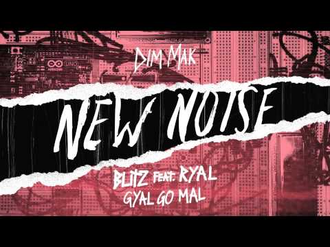 BLITZ ft. Ryal - Gyal Go Mal I Dim Mak Records