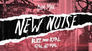 BLITZ ft. Ryal - Gyal Go Mal I Dim Mak Records
