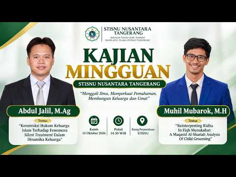 Kajian Mingguan STISNU: Dari Child Grooming hingga Silent Treatment, Membaca Ulang Hukum Keluarga Islam