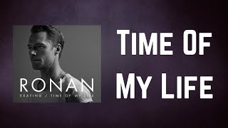 Ronan Keating - Time Of My Life (Lyrics)