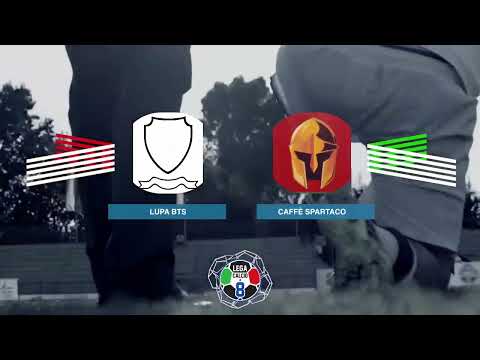 LEGACALCIO8 STAGIONE 21/22: LUPA BTS CAFFÈ SPARTACO