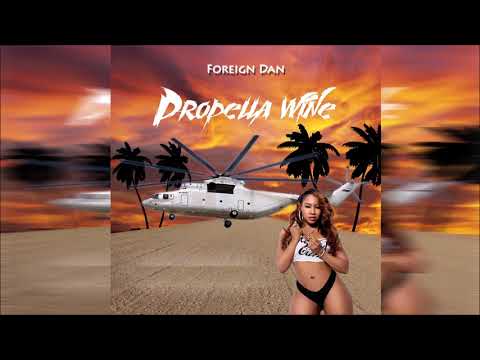 Foreign Dan - PROPELLA WINE