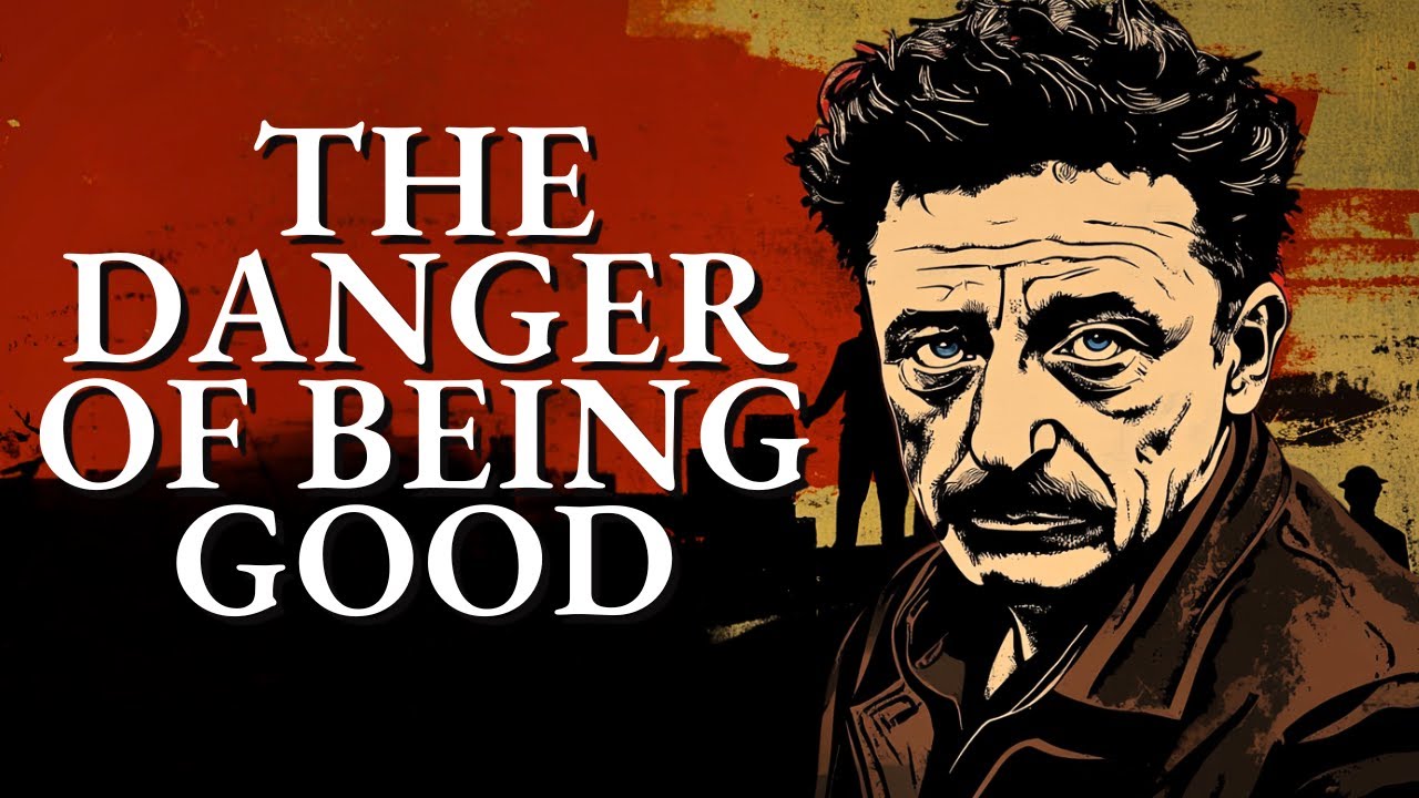 The Danger of Being a Good Person – Orwell's Warning to the World