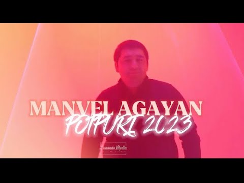 Manvel Agayan / Potpori 2023