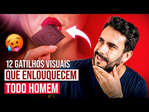 12 GATILHOS VISUAIS que enlouquecem TODO homem - A ISCA que ele AMA