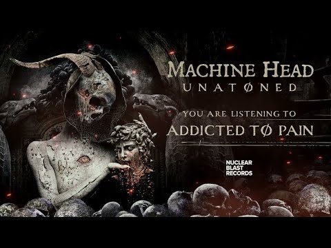 Videoclip de ADDICTED TØ PAIN — Machine Head
