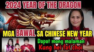 MGA PAMAHIIN AT BAWAL SA CHINESE NEW YEAR 2024.YEAR OF THE DRAGON 2024.SPRING .#chinesenewyear2024