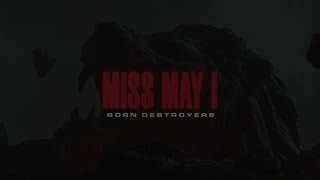 Music video thumbnail preview for Miss May I - Born Destroyers by Miss May I
