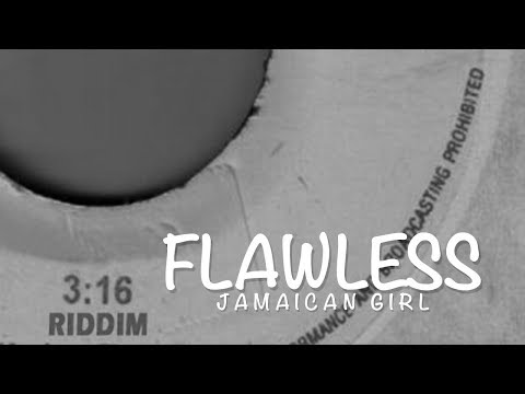 Flawless - Jamaican Girl