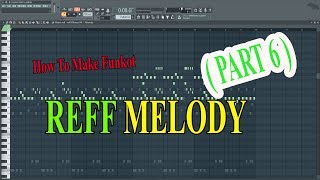 Download lagu How To Make Funkot (PART 6) || MAKE REFF MELODY || Nexus, FL & Acid Pro mp3