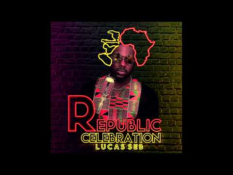 Lucas seb - Republic celebration - Haïti X Congo 🇨🇩 X 🇭🇹