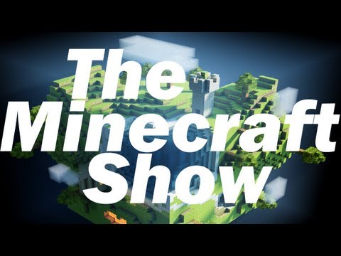 The Minecraft Show - Episode 201 - Blazing Through The New Nether