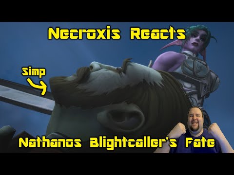 Nathanos Blightcaller's Fate Cinematic - Necroxis Reacts