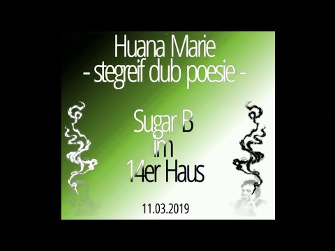 Sugar B im 14er HAUS - Huana Marie "stegreif dub poesie" (AfroDub riddim)