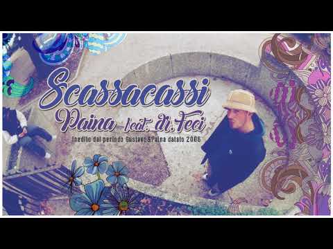 Paina feat. Dr. Feci - Scassacassi (inedito Gustavo&Paina 2006)
