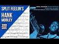 Hank Mobley on "Split Feelin's" | Solo Transcription (Bb)