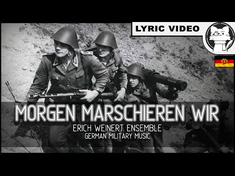 Morgen Marschieren Wir - Erich Weinert Ensemble [⭐ LYRICS GER/ENG] [NVA] [German Military Music]