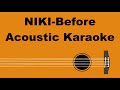 NIKI - Before (Acoustic Karaoke)