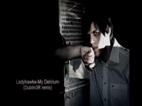 Ladyhawke - My Delirium(Dublin3r Remix)