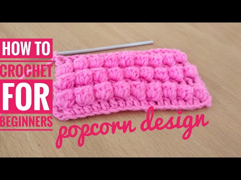 Crochet Popcorn Stitch | Step by Step Tutorial For Beginners Video