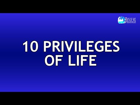 2021-06-25 10 Privileges Of Life - Ed lapiz