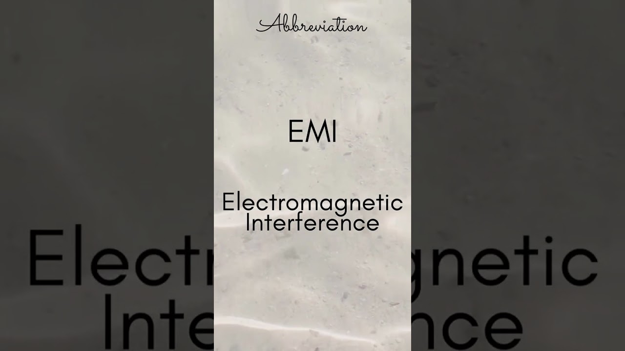 EMI   Electromagnetic Interference