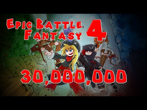 Epic Battle Fantasy 4 - How to Deal 30 Million Damage in One Hit