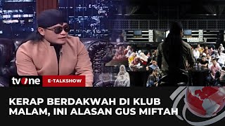 Download lagu Terkuak! Ini Alasan Gus Miftah Senang Berdakwah di Klub Malam | E-Talkshow tvOne mp3