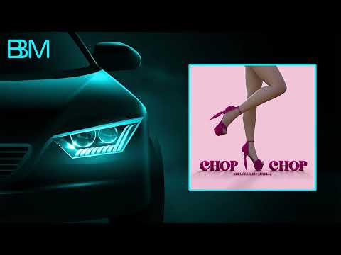 Gran Error x Minelli - Chop Chop (BASS BOOSTED)