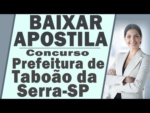 BAIXAR APOSTILA Concurso Prefeitura de Taboão da Serra SP