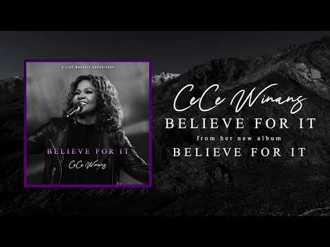 CeCe Winans - Believe For It [Live] (Official Audio)